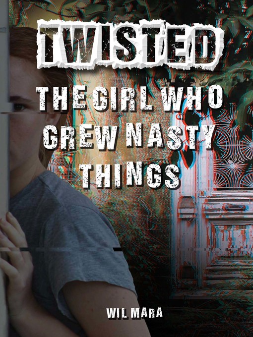 Cover image for The Girl Who Grew Nasty Things